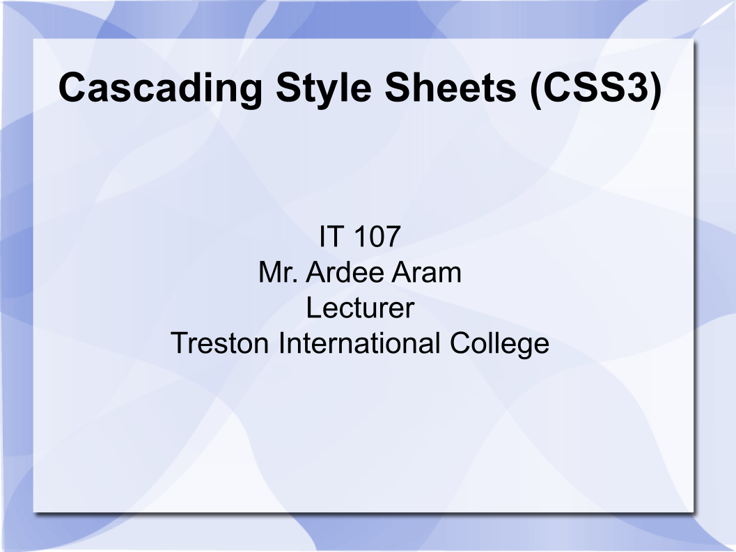 An Introduction to Cascading Style Sheets (CSS3)